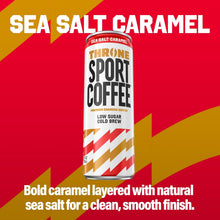 Load image into Gallery viewer, Throne Sport Cold Brew Coffee, Sea Salt Caramel, 11oz (Pack of 12)
