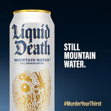 Load image into Gallery viewer, Liquid Death Still Water 19.2oz King Size (Pack of 12)
